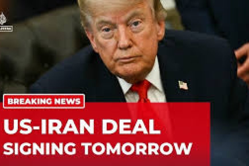 Trump: US-Iran peace deal to be signed Sunday, Strait of Hormuz 'open to all'.jpg