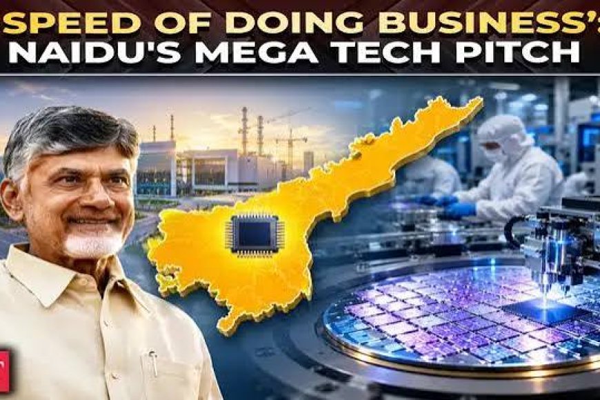Andhra Pradesh emerging semiconductor hub, says CM NaiduAndhra Pradesh emerging semiconductor hub, says CM Naidu