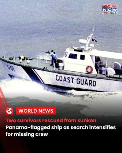 2 survivors from Panama vessel rescued, search ops underway: Sonowal