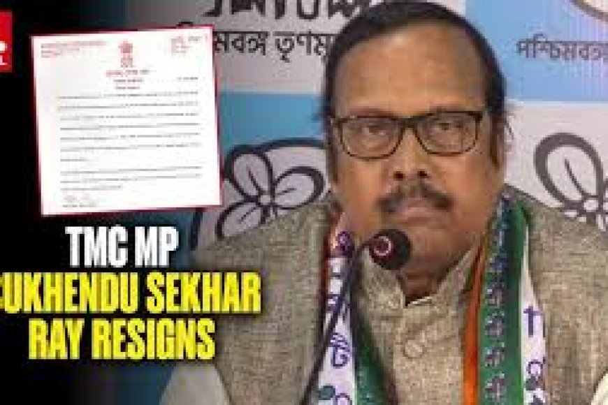 TMC crisis deepens as Sukhendu Sekhar Ray resigns as RS MP