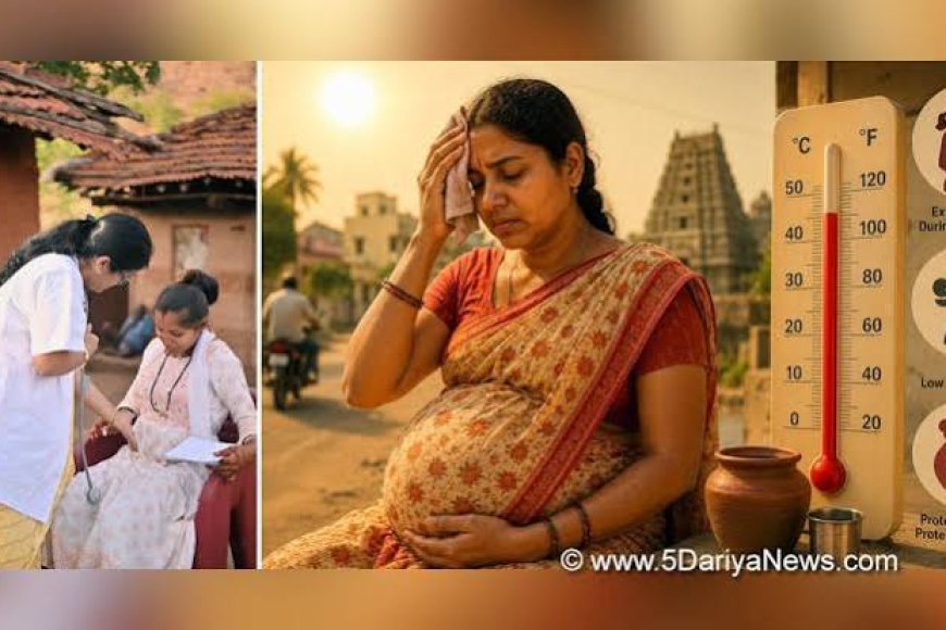 Extreme heat raises risk of low-birth-weight, preterm babies in Telangana: Study