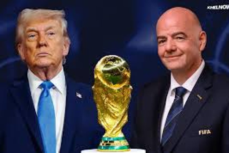 Trump to present trophy at 2026 FIFA World Cup final, says Infantino