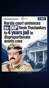 Former Keralam DGP gets four-year jail term, Rs 30 lakh fine in DA case