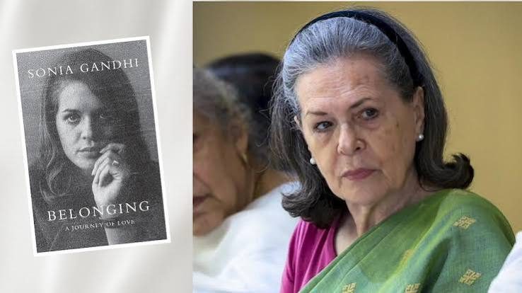 Sonia Gandhi's 'Belonging' to hit stalls in India on Nov 10