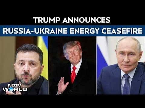 Trump announces Russia-Ukraine 'energy ceasefire'