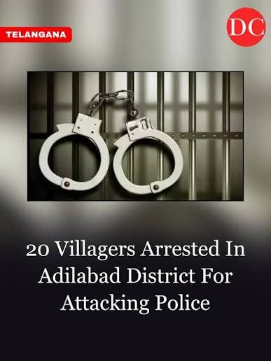20 arrested for attacking police personnel in Adilabad district