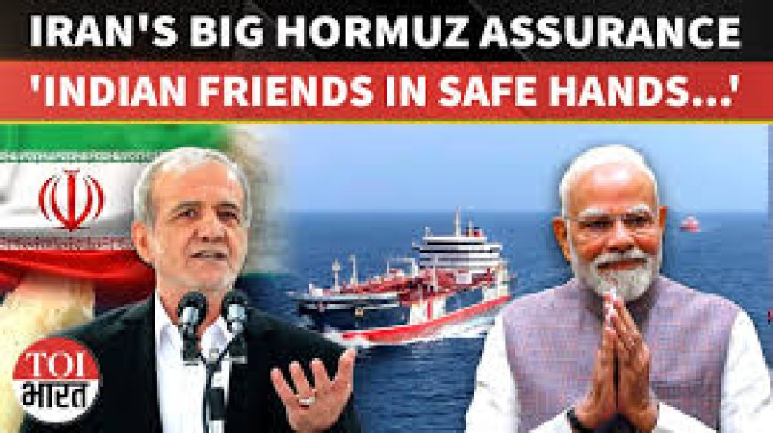 Iran calls India a 'trusted partner'; asserts control over Hormuz