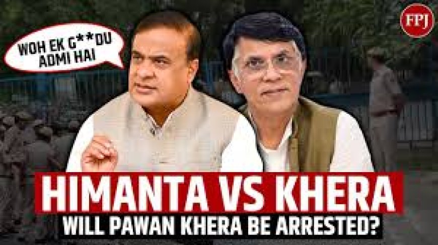 Himanta Sarma Warns Top Cop Over Delay In Pawan Khera's Arrest