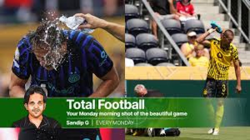 Scorching US Summer Could Disrupt FIFA World Cup 2026