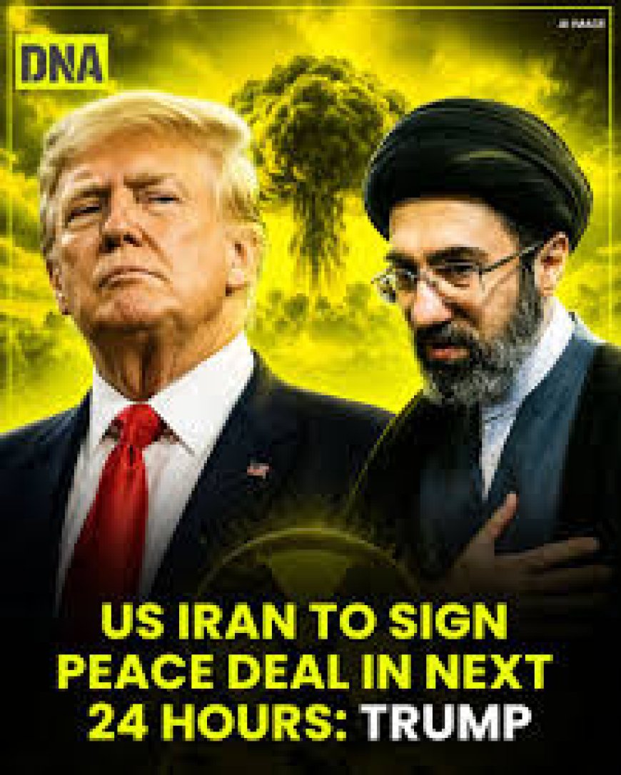 Trump: US-Iran peace deal to be signed Sunday, Strait of Hormuz 'open to all'