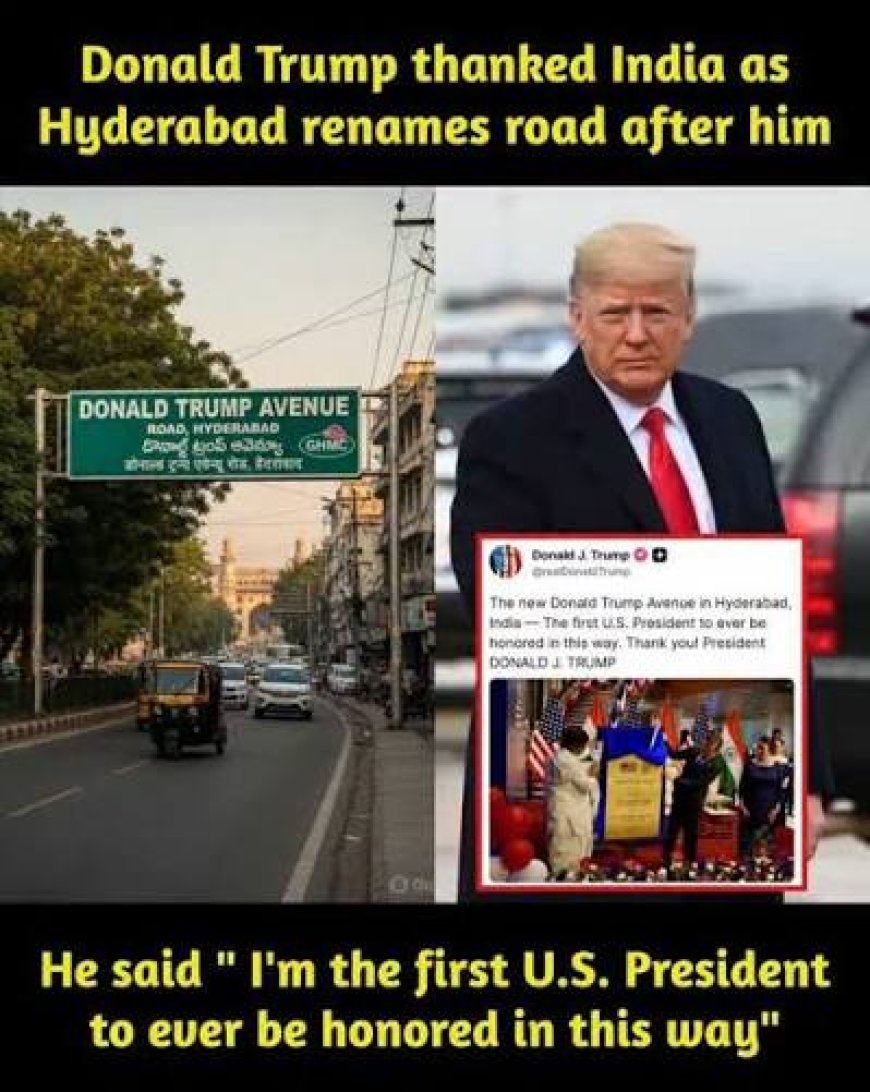 US President Trump thanks India for road name in Hyderabad, says ‘honoured’