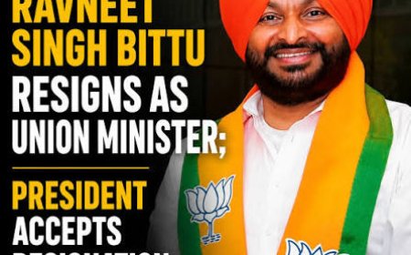 Union Minister Ravneet Singh Bittu resigns, to focus on 2027 Punjab assembly elections