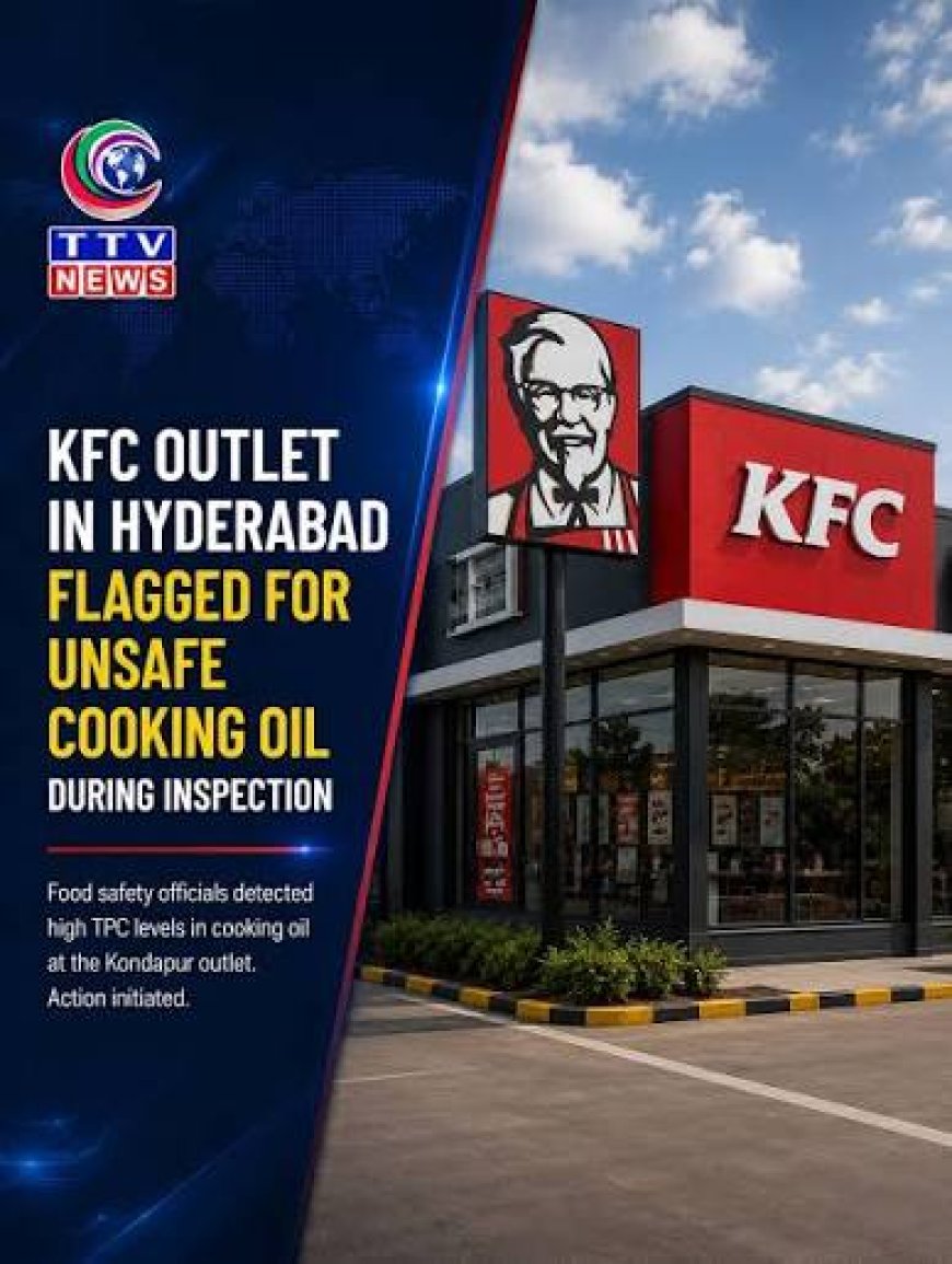 Food safety officials flag minor violations at KFC, Pista House