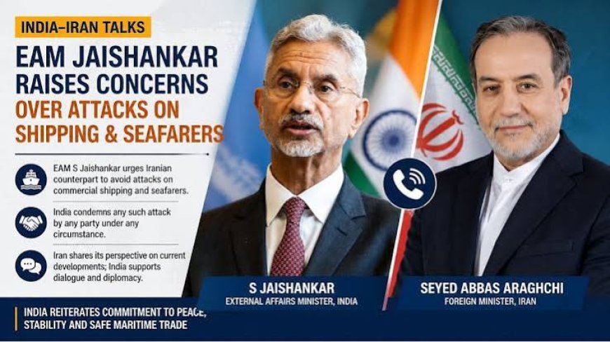 EAM Jaishankar conveys 'deep concern' to Iran over regional hostilities; urges no attacks on shipping, seafarers