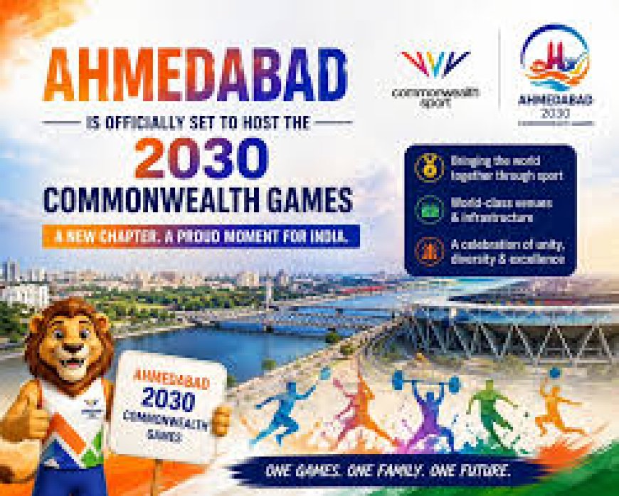 Ahmedabad's 'Vasudhaiva Kutumbakam' Invitation for 2030 Commonwealth Games