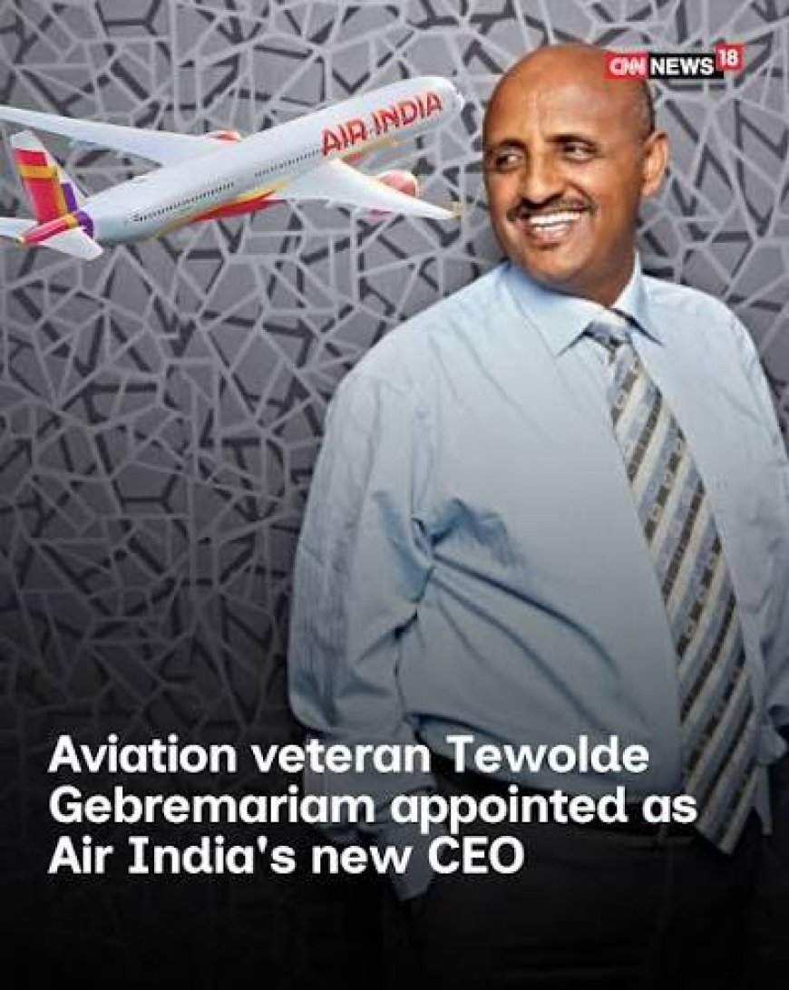 Air India appoints new CEO & MD