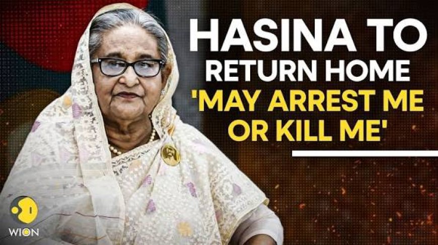 'They may kill me': Sheikh Hasina vows December return to Bangladesh in first presser since her ouster